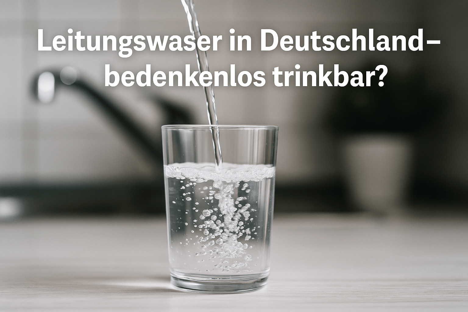 Leitungswasser in Deutschland: Wirklich so sicher wie behauptet?